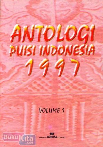 Cover Buku Antologi Puisi Indonesia 1997 Volume 1