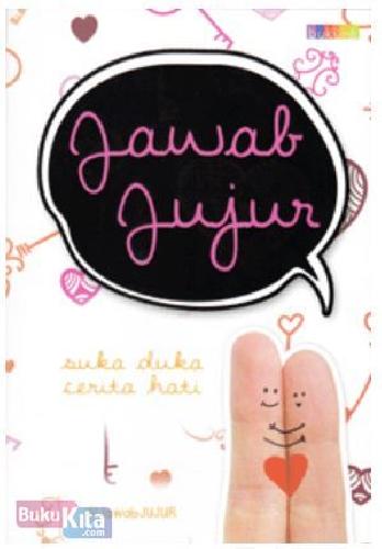 Cover Buku Jawab Jujur, Suka Duka Cerita Hati