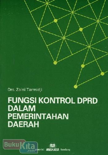 Cover Buku Fungsi Kontrol DPRD Dalam Pemerintahan Daerah