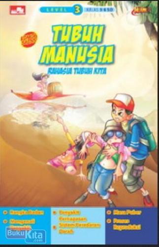 Cover Buku Seri Kuark-level 3 Tubuh Manusia-rahasia Tubuh Kita