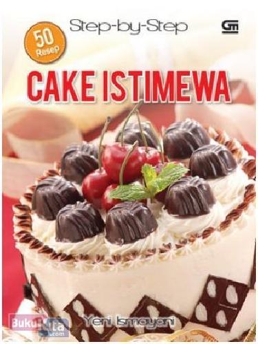 Cover Buku 50 Resep Step by Step : Cake Istimewa