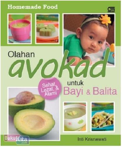 Cover Buku Homemade Food : Olahan Avokad untuk Bayi & Balita