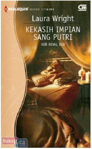 Cover Buku Kekasih Impian Sang Putri - Her Royal Bed