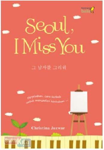 Cover Buku Seoul. I Miss You