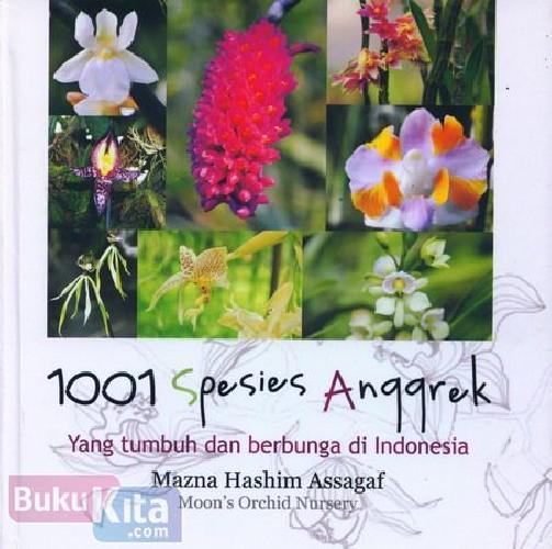 Cover Buku 1001 Spesies Anggrek Yang Tumbuh dan Berbunga di Indonesia