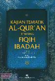 kajian Tematik Al-Quran Tentang Fiqih Ibadah