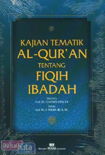 Cover Buku kajian Tematik Al-Quran Tentang Fiqih Ibadah