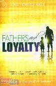 Fathers and Loyalty