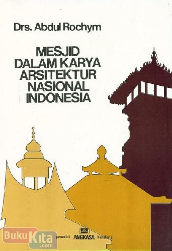 Cover Buku Mesjid Dalam Karya Arsitektur Nasional Indonesia