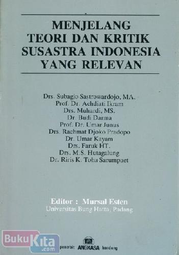 Cover Buku Menjelang Teori dan Kritik Susatra Indonesia Yang Relevan