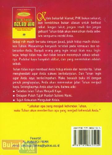 Cover Belakang Buku Jalan Tuhan Menjadi Kaya : Kekuatan Mengubah Krisis Kaidah Sukses Alami