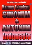Kamus Lengkap Sinonim & Antonim Indonesia