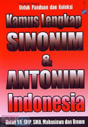 Cover Buku Kamus Lengkap Sinonim & Antonim Indonesia