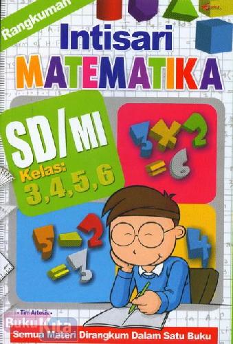 Cover Buku Rangkuman Intisari Matematika SD/MI Kelas 3,4,5,6