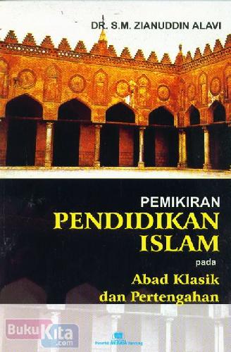 Cover Buku Pemikiran Pendidikan Islam pada Abad Klasik dan Pertengahan