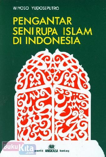 Cover Buku Pengantar Seni Rupa Islam Di Indonesia