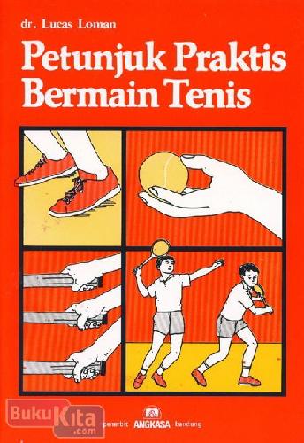 Cover Buku Petunjuk Praktis Bermain Tenis