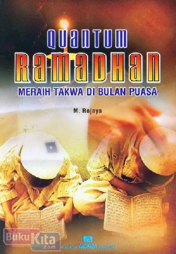 Cover Depan Buku Quantum Ramadhan Meraih Takwa di Bulan Puasa