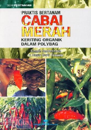 Cover Buku Praktis Bertanam Cabai Merah Keriting Organik Dalam Polybag