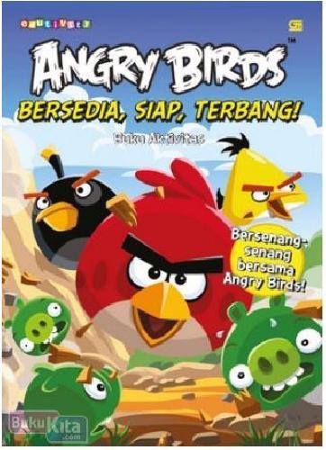 Cover Buku Angry Birds : Bersedia, Siap, Terbang! (Buku Aktivitas)