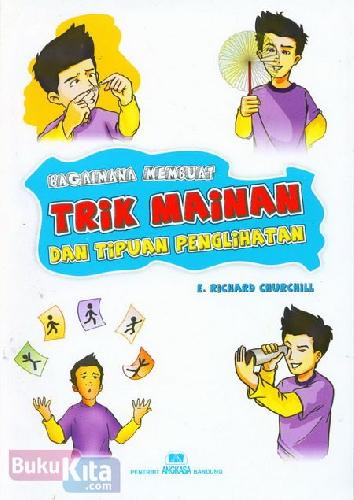 Cover Buku Bagaimana Membuat Trik Mainan dan Tipuan Penglihatan