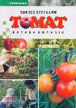 Sukses Bertanam Tomat Secara Organik