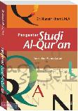 Pengantar Studi Al-Quran : Teori dan Pendekatan