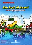 Abu Ayub Al-Ansari : Pejuang di Waktu Susah dan Senang