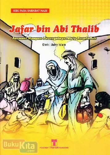 Cover Buku JafarbinAbiThalib:JasmaniMaupunPerangainyaMiripRasulullah