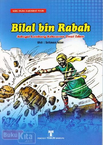 Cover Buku Bilal bin Rabah Sebagai Lambang Kebesaran Umat Islam