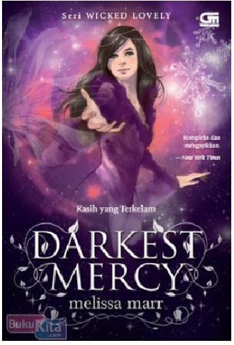 Cover Buku Wicked Lovely #5 : Darkest Mercy - Kasih yang Terkelam