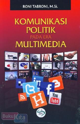 Cover Buku Komunikasi Politik Pada Era Multimedia