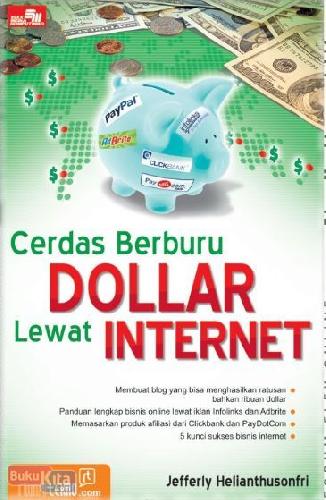 Cover Buku Cerdas Berburu Dollar Lewat Internet