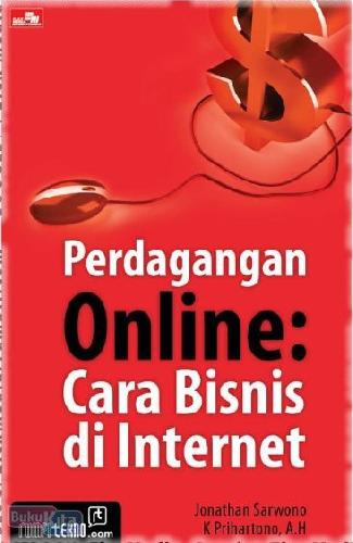 Cover Buku Perdagangan Online : Cara Bisnis di Internet