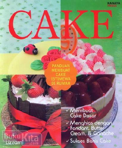 Cover Depan Buku Cake : Panduan Membuat Cake Istimewa di Rumah
