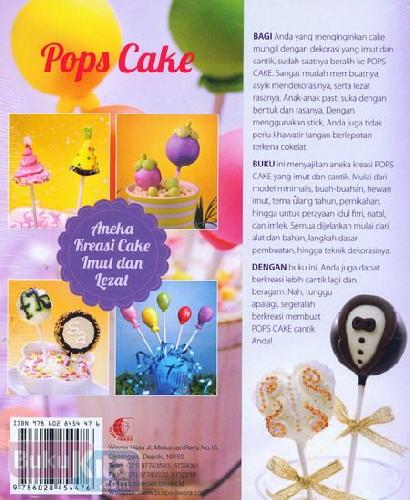 Cover Belakang Buku Pops Cake : Ragam Cake Dasar, Teknik Dekorasi & Tip Antigagal