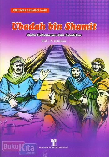 Cover Buku Ubadah bin Shamit : Cinta Kebenaran dan Keadilan