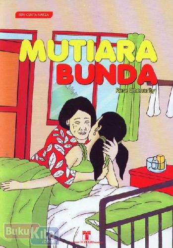 Cover Buku Seri Cerita Napza : Mutiara Bunda