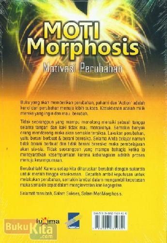 Cover Belakang Buku Moti Morphosis : Motivasi Perubahan