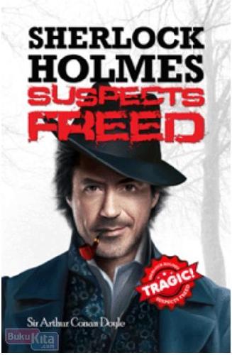 Cover Buku Sherlock Holmes Suspects Freed