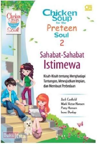 Cover Buku Chicken Soup for the Preteen Soul 2 : Sahabat-Sahabat Istimewa