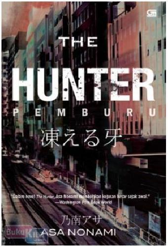 Cover Buku Pemburu : Kogoeru Kiba - The Hunter