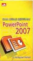 Cover Buku Cara Mudah Menguasai PowerPoint 2007