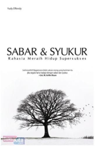 Cover Buku Sabar & Syukur : Rahasia Meraih Hidup Supersukses