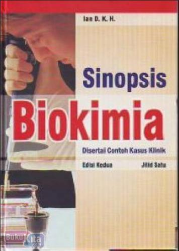 Cover Buku Sinopsis Biokimia Disertai Contoh Kasus Klinik Jilid 1