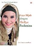 Seri Tutorial Fashion Musilmah : Gaya Hijab dengan Tie Dye Pashmina