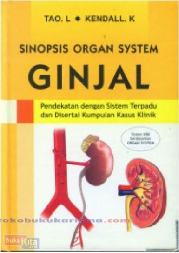 Cover Buku SINOPSIS ORGAN SYSTEM : GINJAL