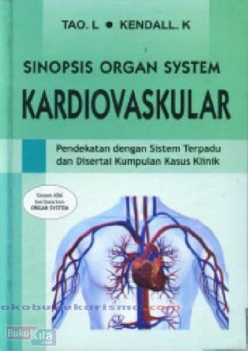 Cover Buku SINOPSIS ORGAN SYSTEM : KARDIOVASKULAR