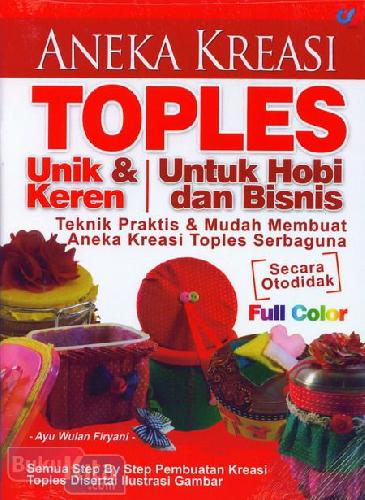 Cover Buku Aneka Kreasi Toples Unik & Keren 