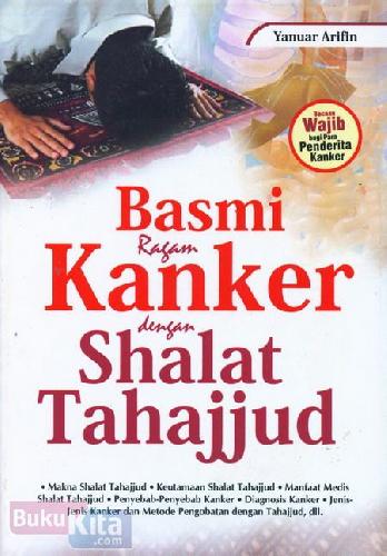 Cover Buku Basmi Ragam Kanker dengan Shalat Tahajjud